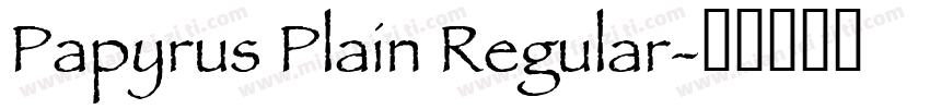 Papyrus Plain Regular字体转换